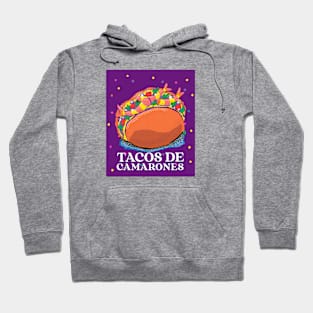 Tacos De Camarones Hoodie